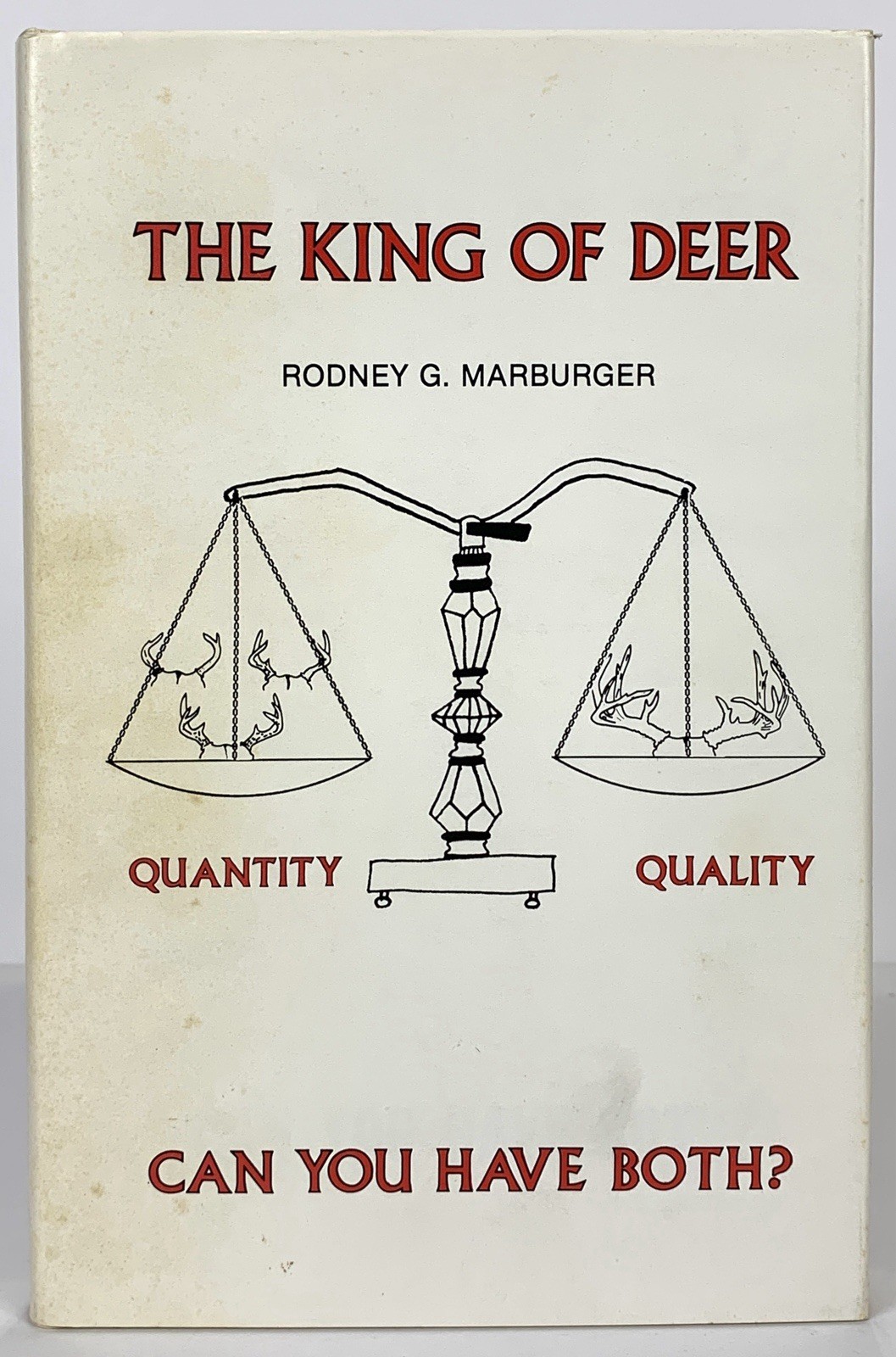 The King of Deer • Rodney Marburger 272 Pages 1983 First Edition Signed