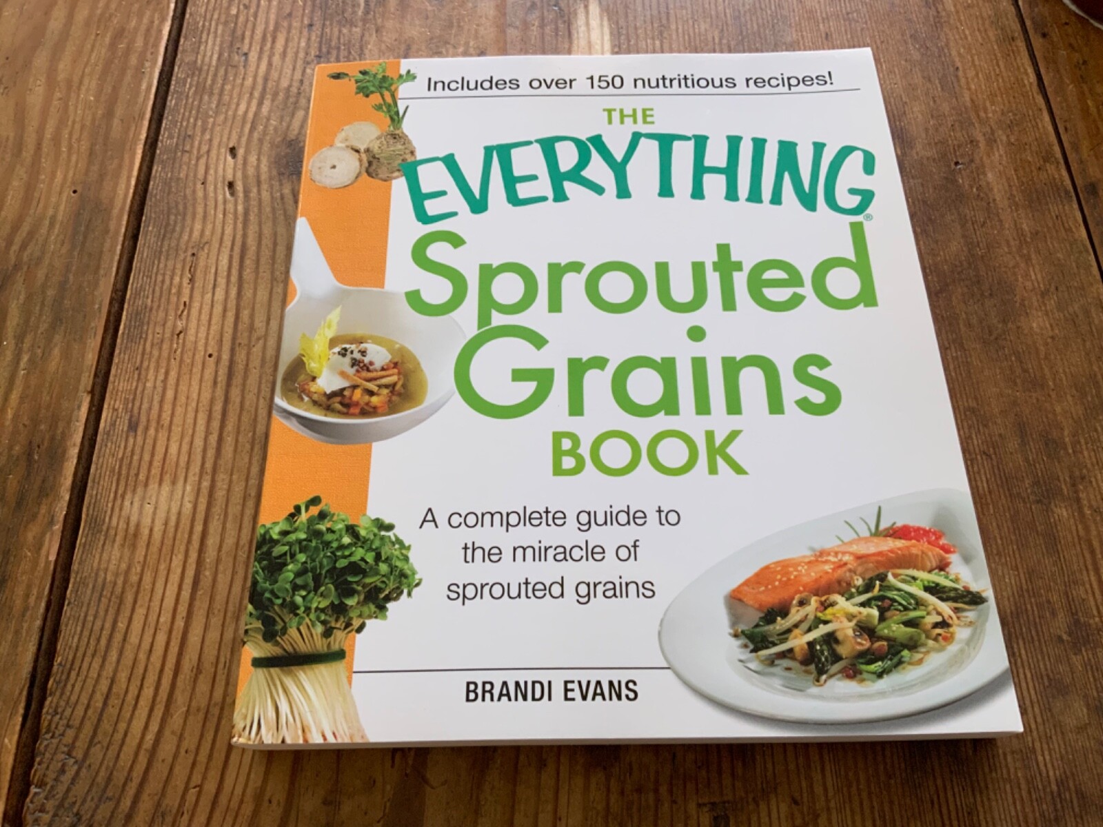 The Everything Sprouted Grains Book: A … by Evans, Brandi Paperback / softback