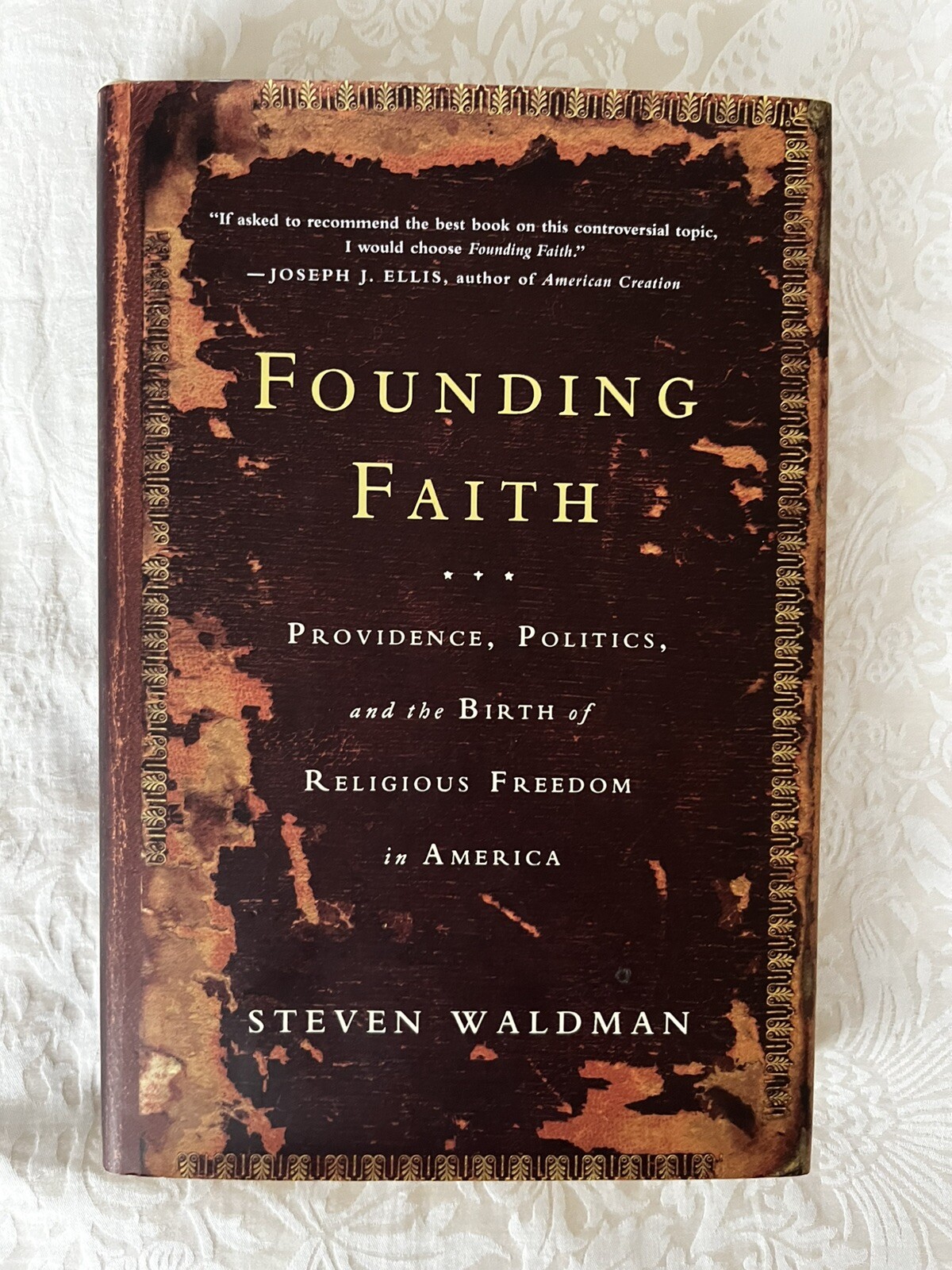 Founding Faith. By Steven Waldman VGC HC With Dust Jacket 2008 First Edition