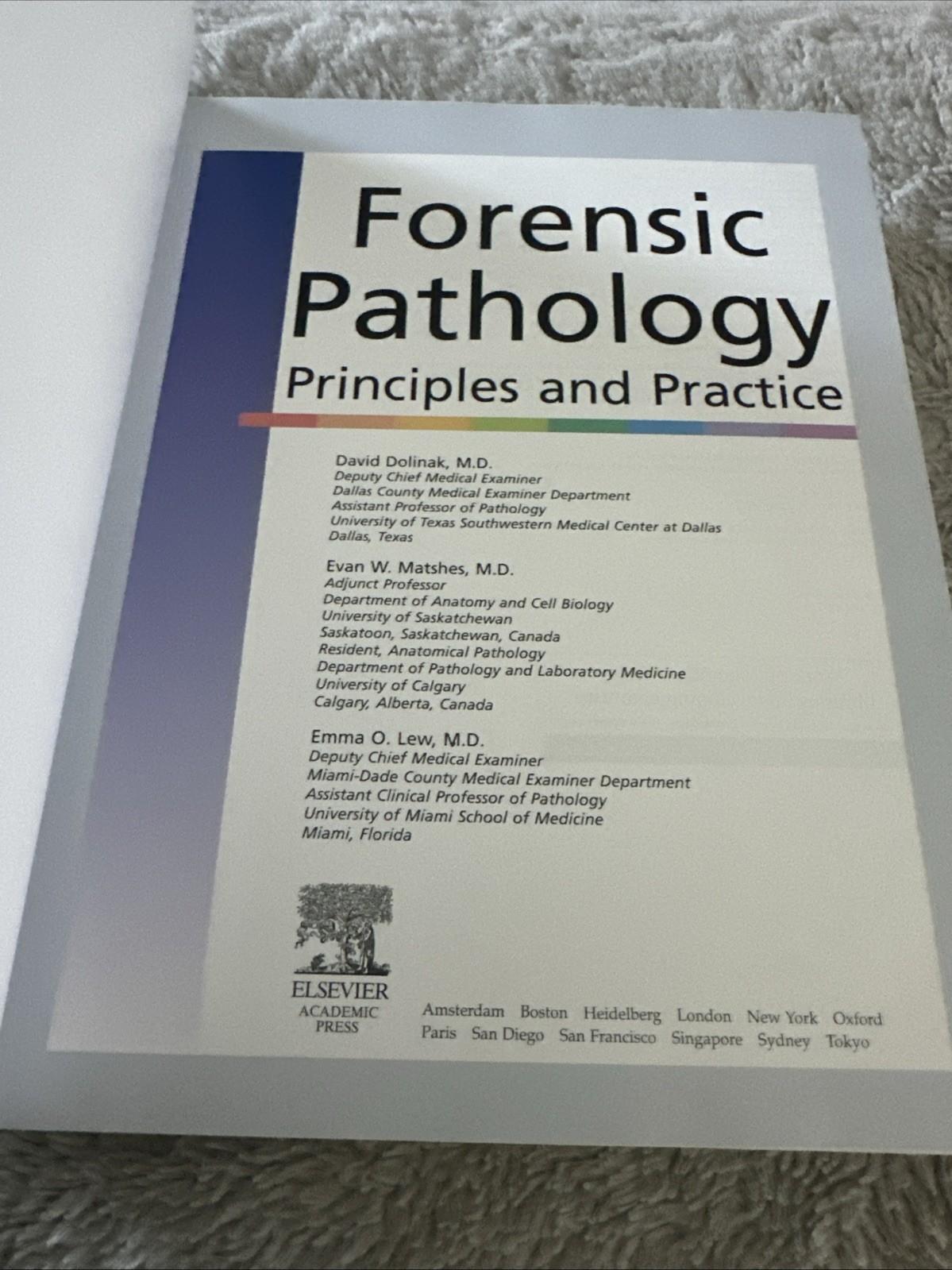 Forensic Pathology Principles and Practice Dolinak Matshes Lew Hardcover HC