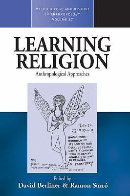 Methodology and History in Anthropology Ser.: Learning Religion : …