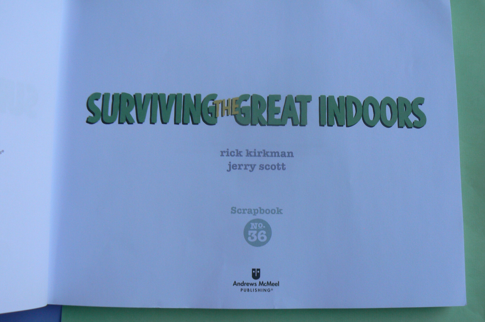 Surviving the Great Indoors,A Baby Blues Collection No.36 Kirkman/Scott 205-pgs