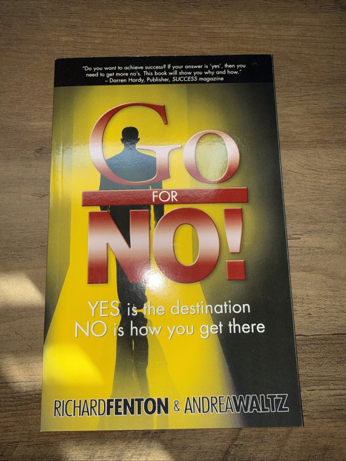 Go for No! Yes is the Destination Paperback, by Richard Fenton Andrea Waltz