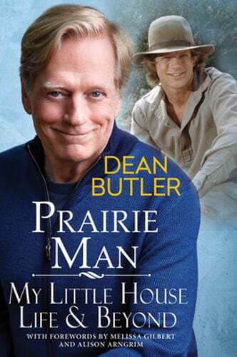 Prairie Man: My Little House Life & Beyond by Dean Butler: New