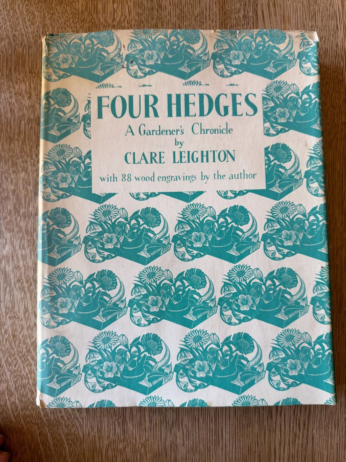 Clare Leighton – Four Hedges A Gardener&rsquo;s Chronicle – 1st Edition 1935 – HC/DJ