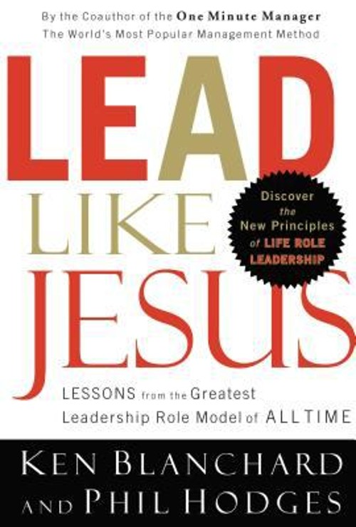 Lead Like Jesus Perfect Ken, Hodges, Phil Blanchard