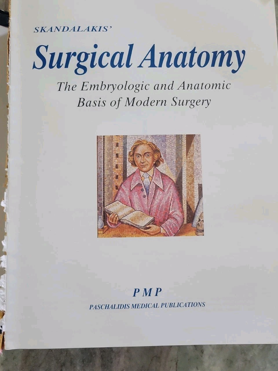 Skandalakis&rsquo; Surgical Anatomy: The Embryologic and Anatomic Basis 1st & 2nd Vol