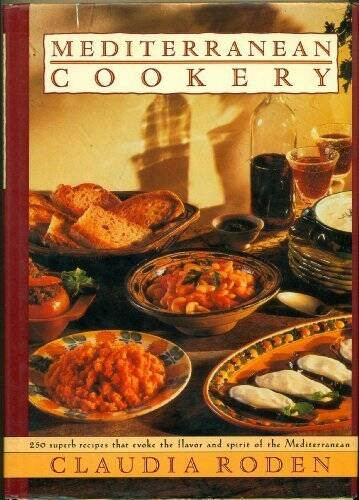 MEDITERRANEAN COOKERY – Hardcover By Roden, Claudia – GOOD