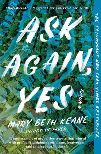 Ask Again, Yes: A Novel – Mary Beth Keane, 9781982106997, paperback