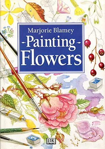 Painting Flowers by Blamey, Marjorie Hardback Book The Fast Free Shipping