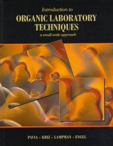 Introduction to Organic Laboratory Techniques: A Small-Scale Approach (Saunder..