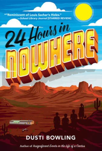 24 Hours in Nowhere – Paperback By Bowling, Dusti – VERY GOOD