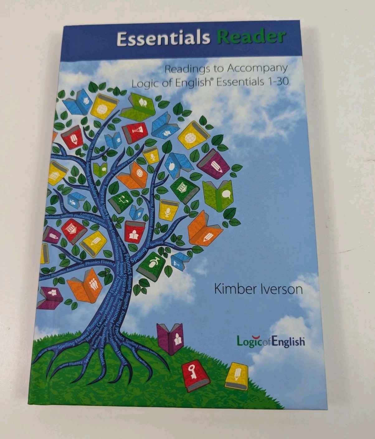 Logic of English Essentials Reader Essentials 1 – 30 By Kimberly Iverson