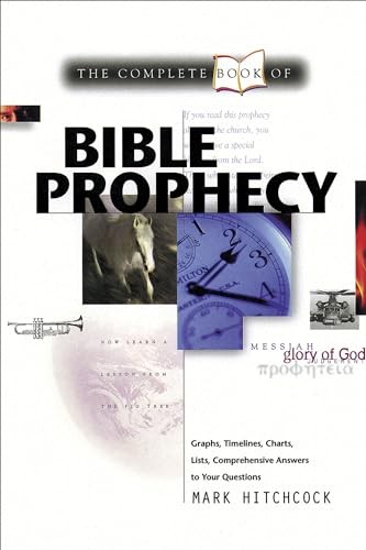 Complete Book of Bible Prophecy, Mark Hitchcock