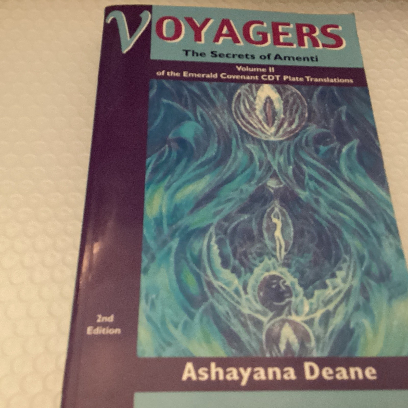 Voyagers II: The Secrets of Amenti by Ashayana Deane 2nd Edition