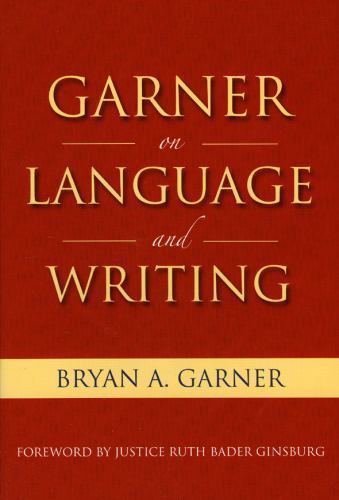 Garner on Language & Writing – 9781604424454, Bryan A Garner, hardcover