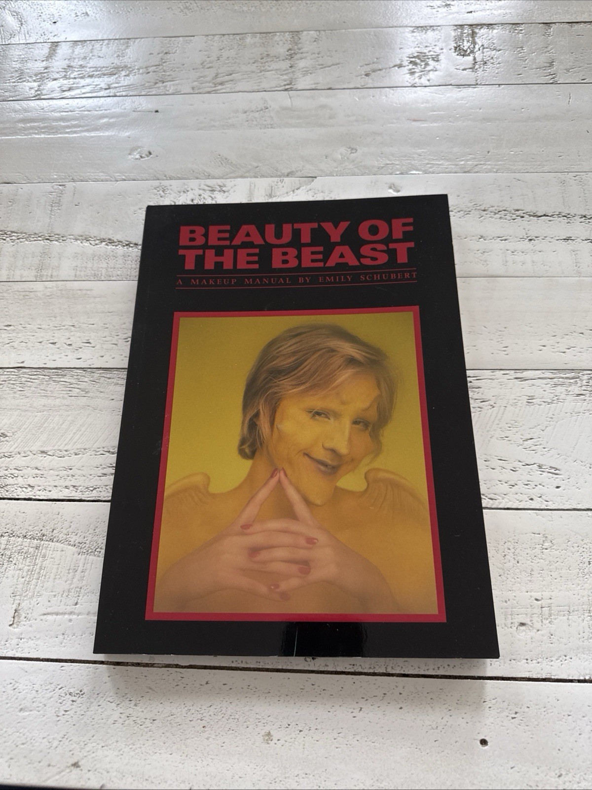 Beauty of the Beast Emily Schubert SC Makeup & SFX Transformation Manual