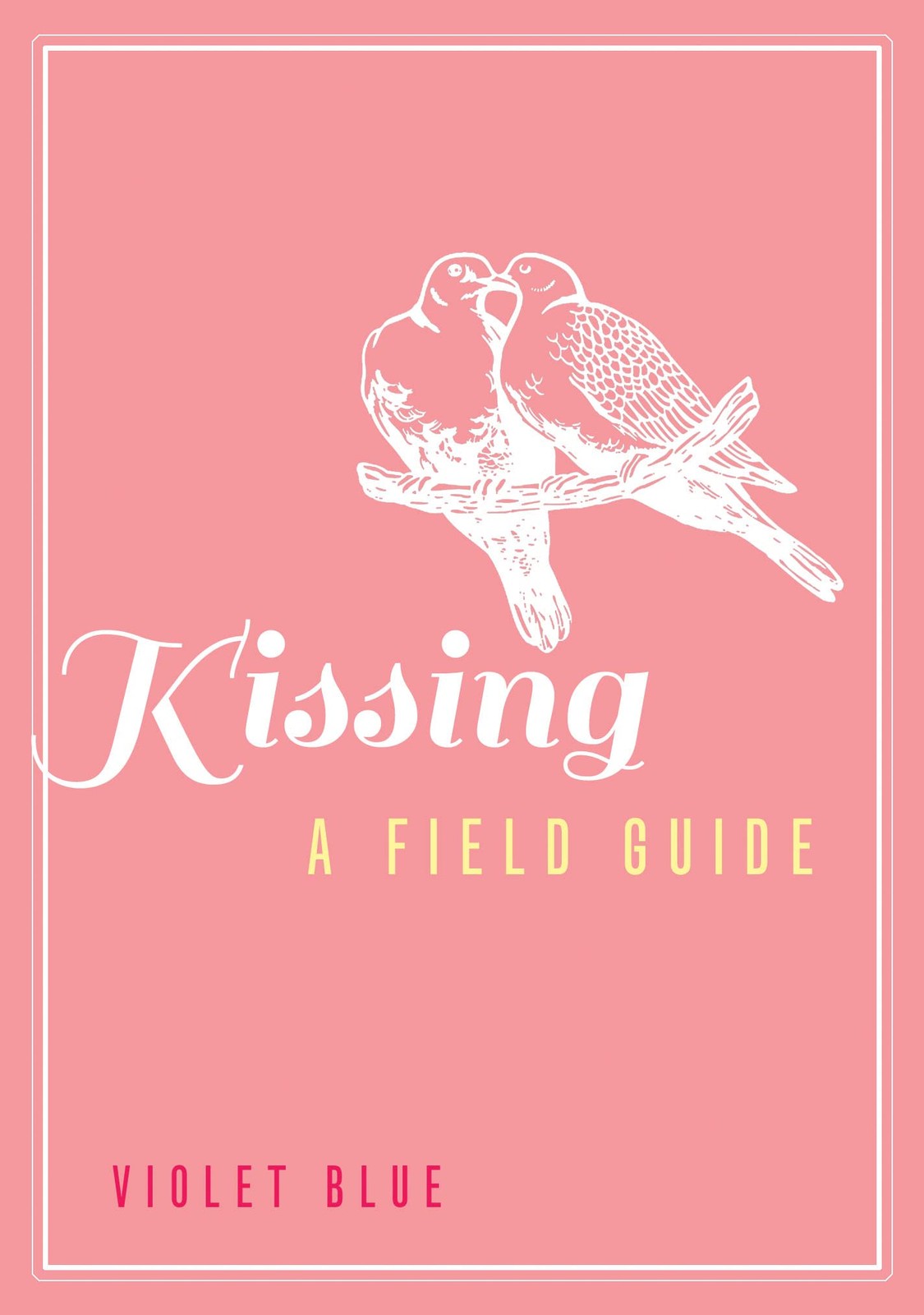 Kissing: A Field Guide – paperback Blue, Violet