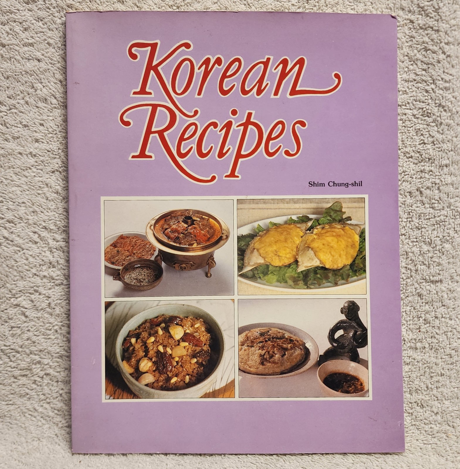 Korean Recipes by Shim Chung Shil 1985 Paperback Cookbook Seoul South Korea