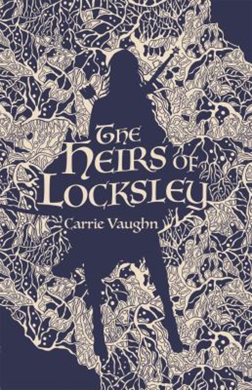 The Heirs of Locksley Paperback Carrie Vaughn