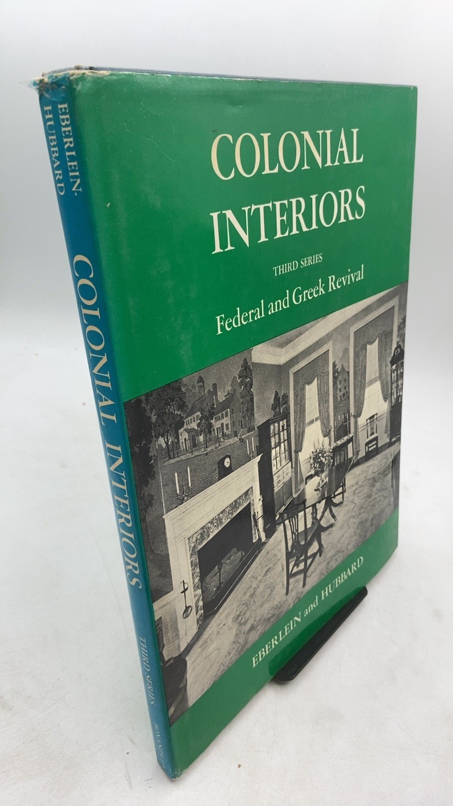Colonial Interiors: Federal and Greek Revival Third Series Harold Donaldson E…