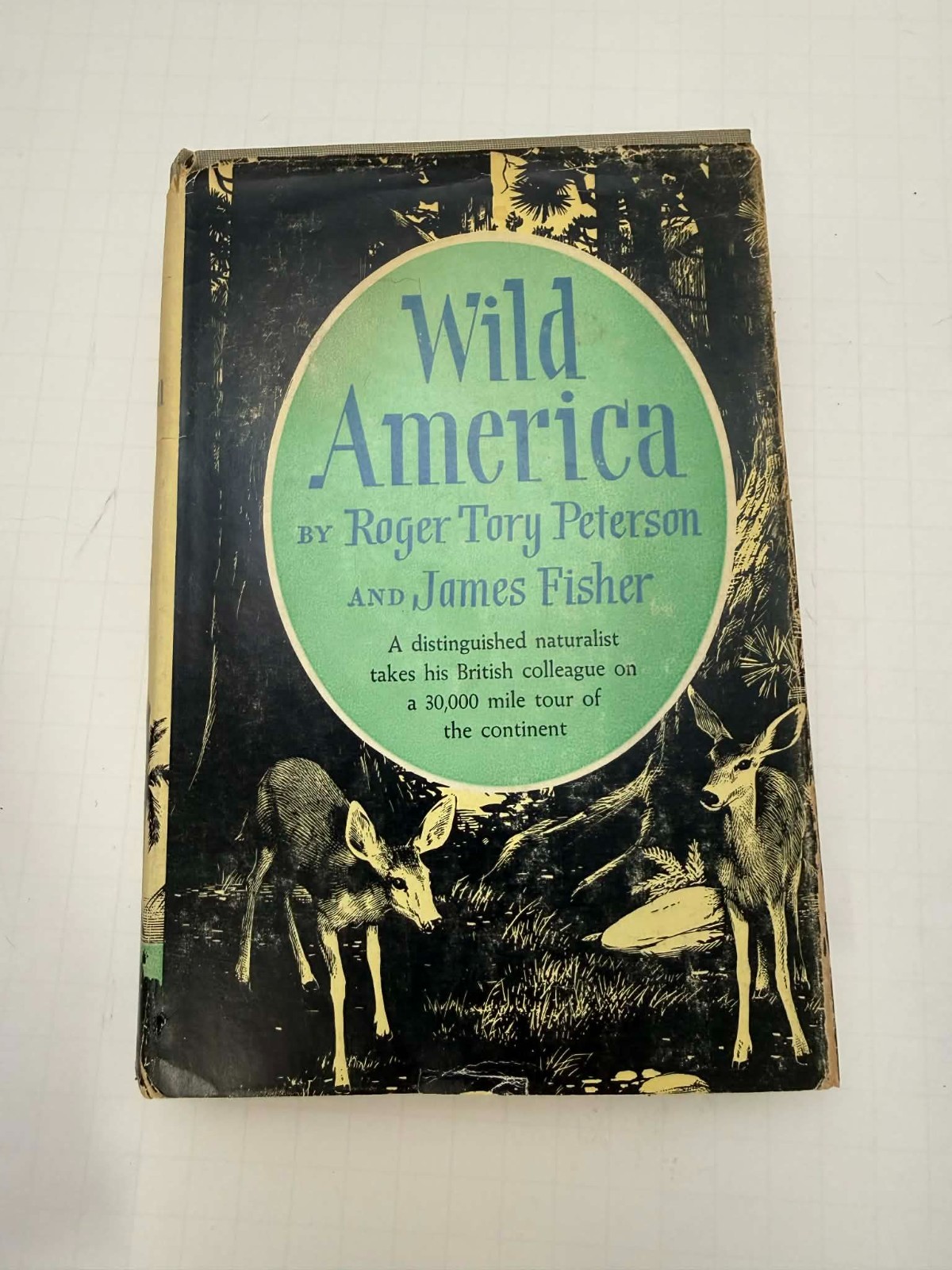 Wild America by Roger Tory Peterson James Fisher 1955 Vintage