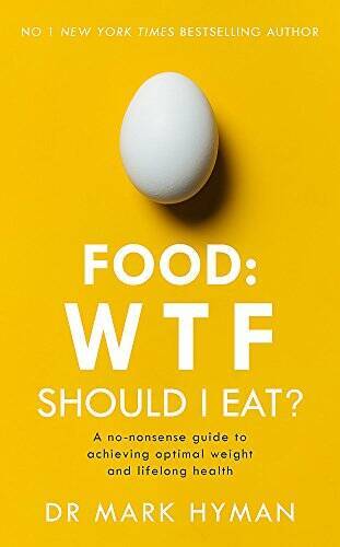 Food: WTF Should I Eat? – Paperback By Mark Hyman – VERY GOOD