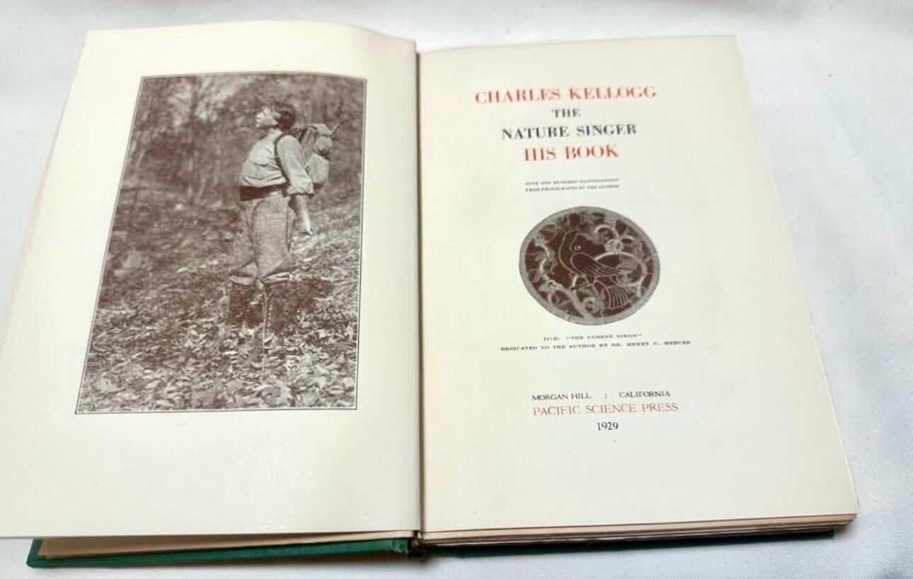 Charles Kellogg Signed Limited Ed 1929 The Nature Singer Rare Book First Edition