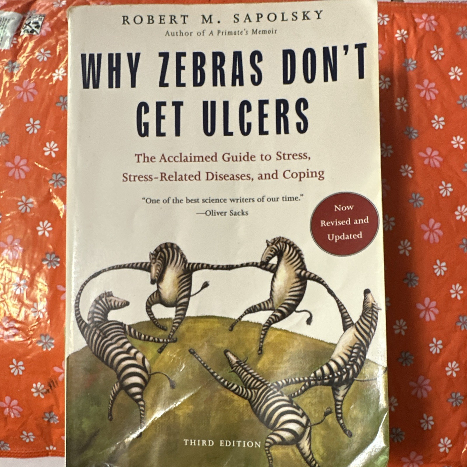 Robert M. Sapolsky Why Zebras Don&rsquo;t Get Ulcers Third Ed Revised Updated PB