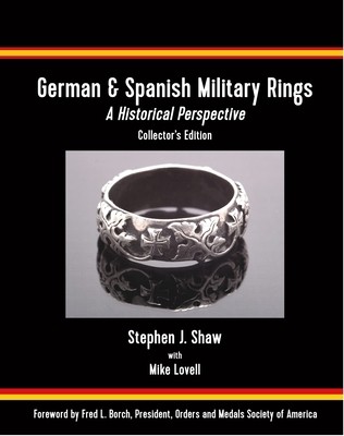 German & Spanish Military Rings by Shaw, Stephen J.