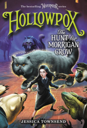 Hollowpox: The Hunt for Morrigan Crow (Nevermoor (3)) – Hardcover – GOOD