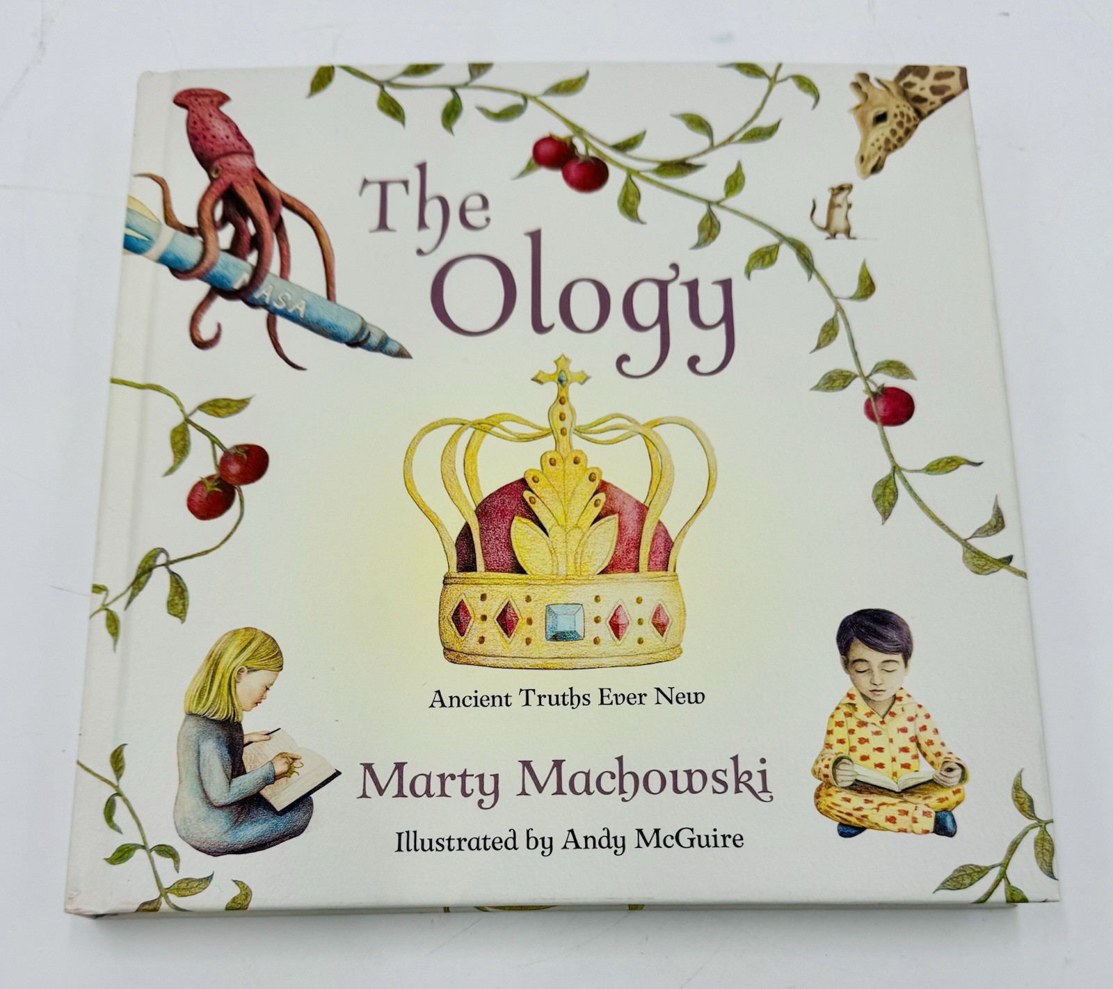 The Ology: Ancient Truths, Ever New – Hardcover By Marty Machowski