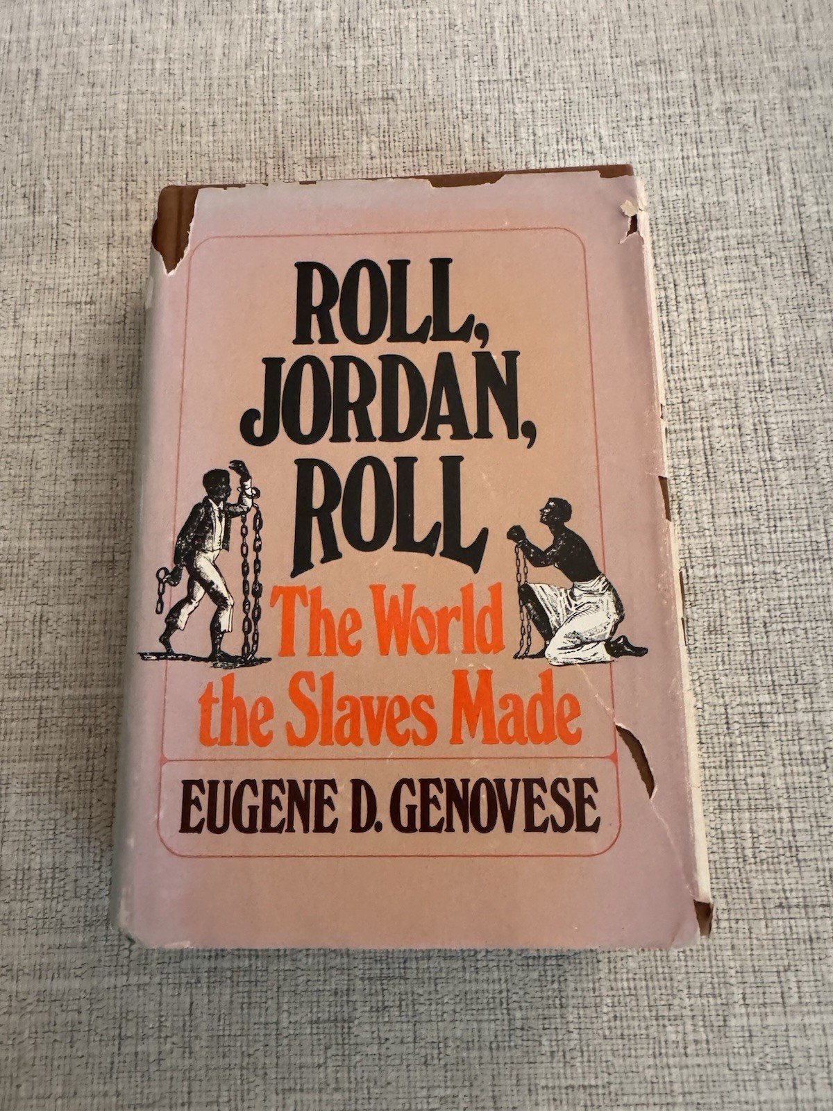 Roll Jordan Roll Eugene Genovese HC DJ 1974 Slavery African American History