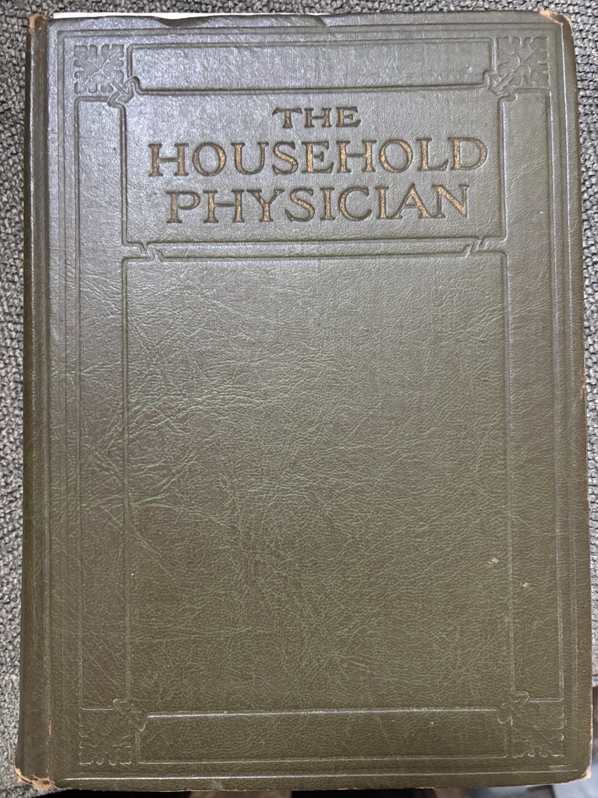 1923 THE HOUSEHOLD PHYSICIAN History Medicine Medica Treatment Medical Disease