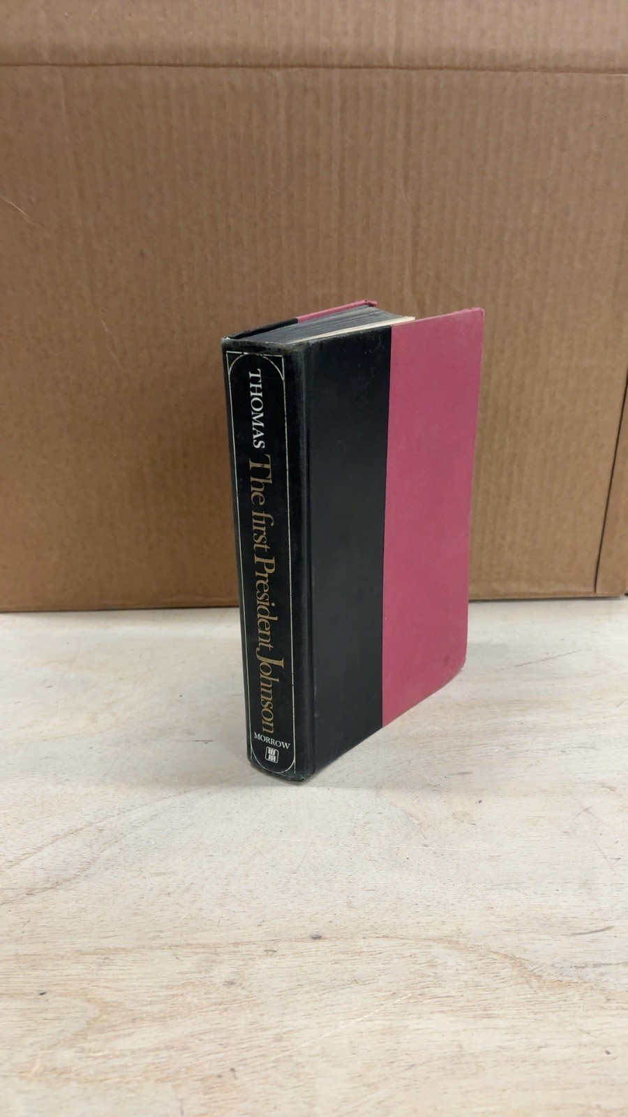 The First President Johnson Lately Thomas Hardcover 1968