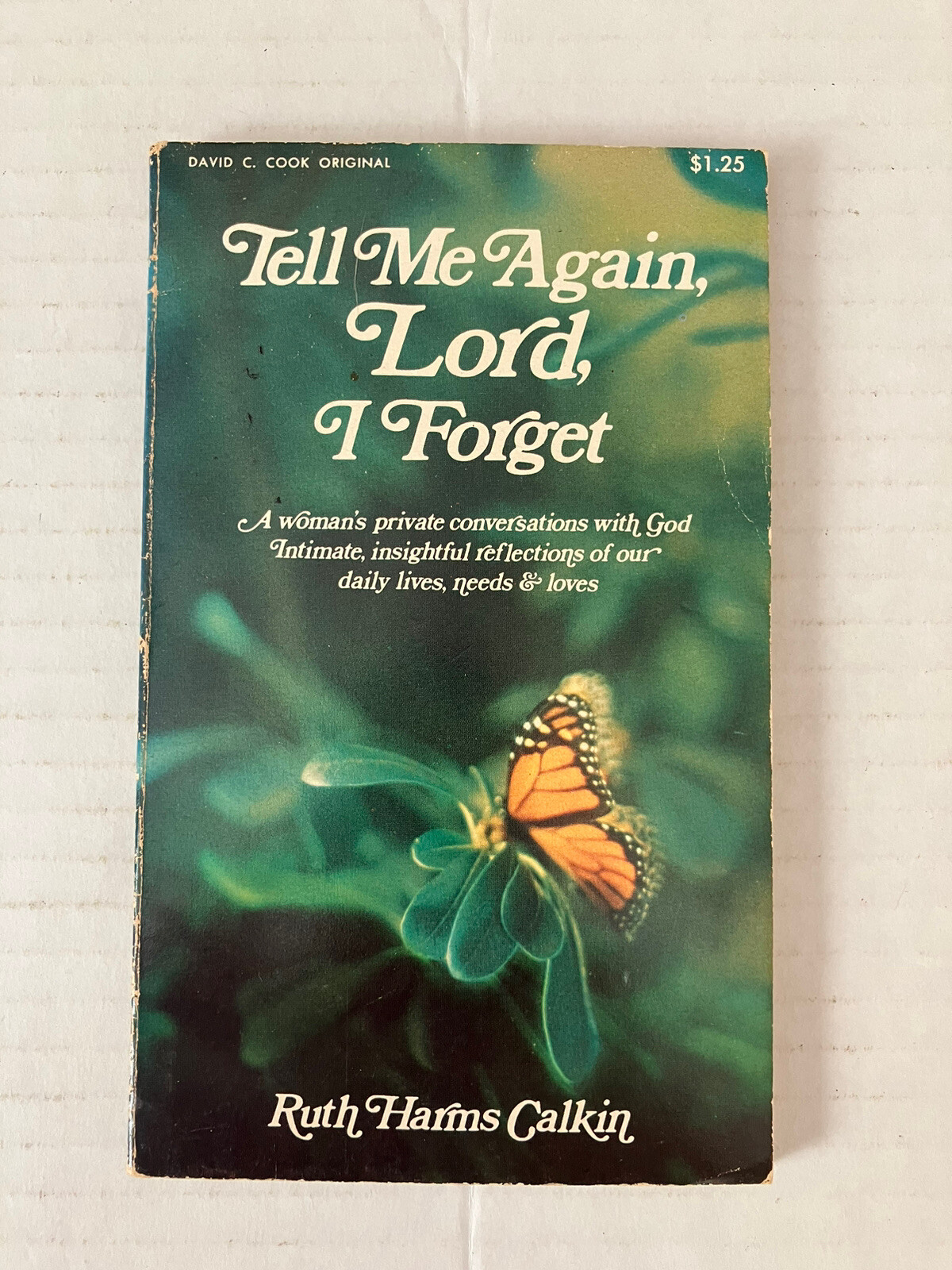 Tell Me Again, Lord, I Forget Paperback Ruth H. Calkin 1974 Paperback