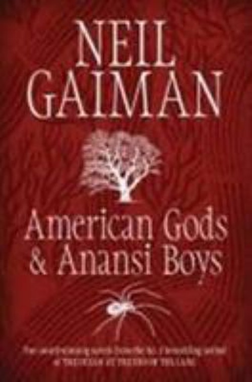 Neil Gaimain Tpb Bind up – American Gods and Anansi Boys Paperbac