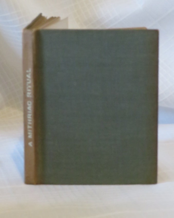 G R S Mead / A MITHRIAC RITUAL 1st Edition 1907