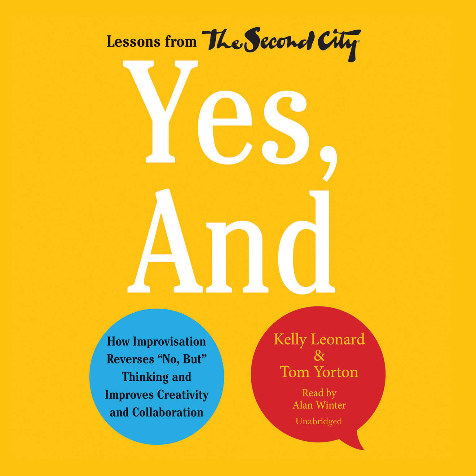 Yes, And by Kelly Leonard; Tom Yorton 2015 Unabridged CD 9781504615099