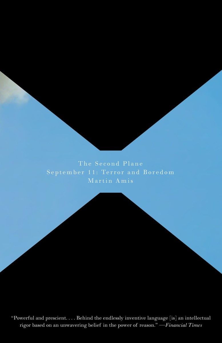 The Second Plane: September 11: Terror and Boredom (Vintage International)