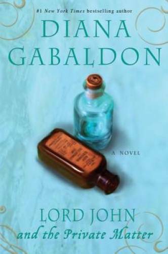 Lord John and the Private Matter: A Novel (Lord John Grey) – VERY GOOD