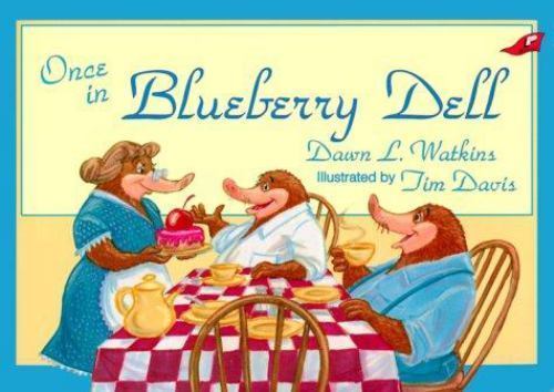 Once in Blueberry Dell – 0890848289, paperback, Dawn L Watkins