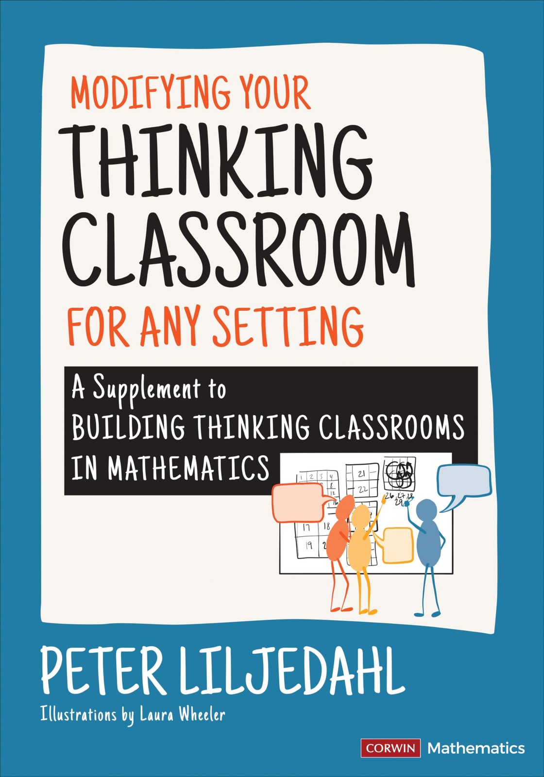 Modifying Your Thinking Classroom for Different Settings by Peter Liljedahl