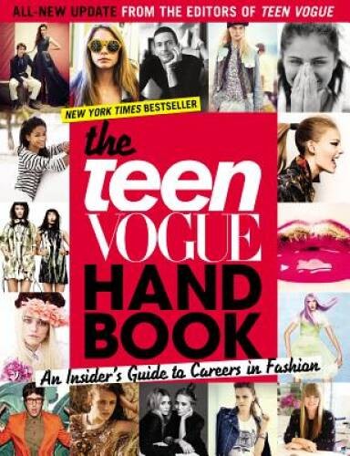 The Teen Vogue Handbook: An Insider&rsquo;s Guide to Careers in Fashion – VERY GOOD