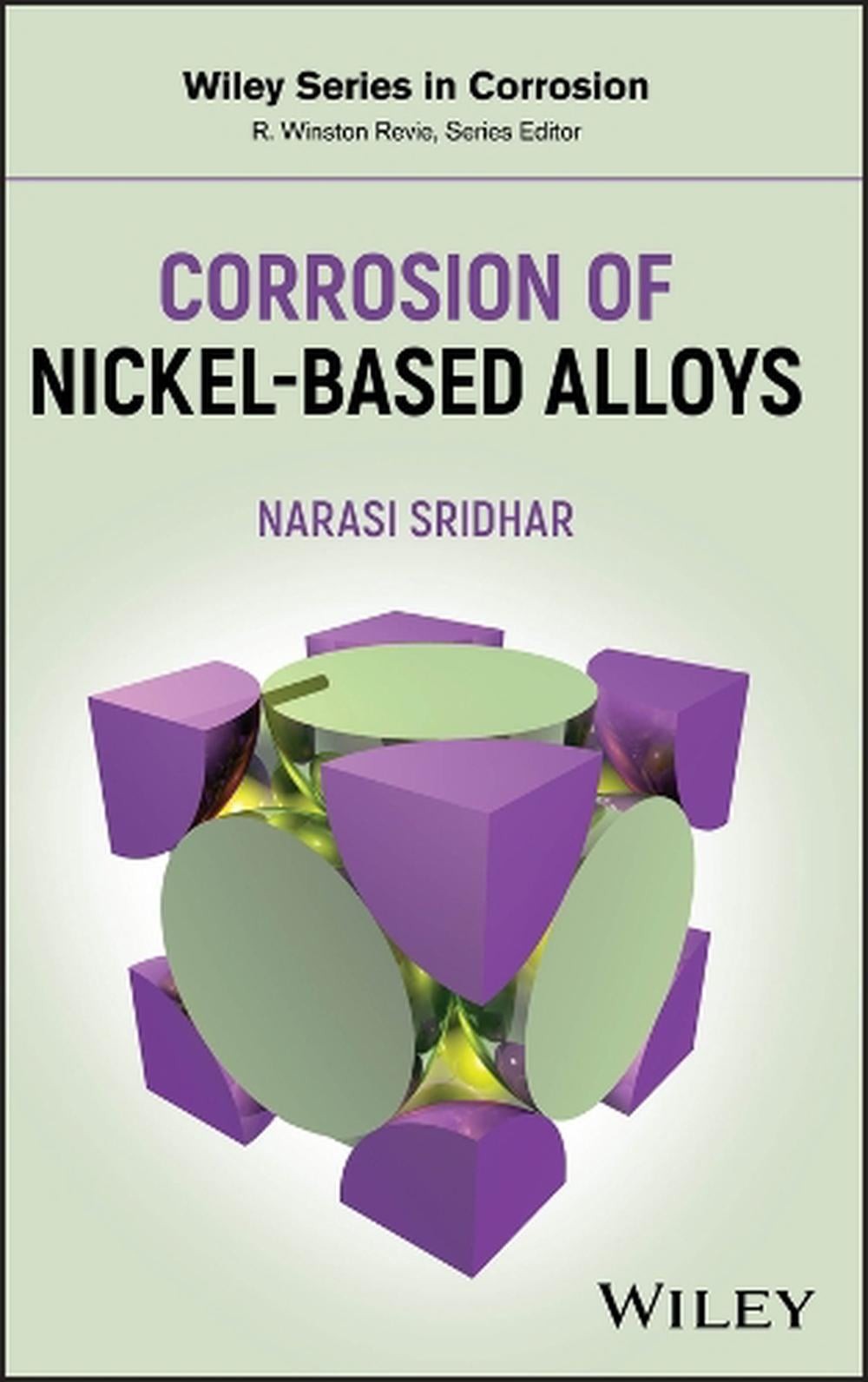 Corrosion of Nickel-Based Alloys by Narasi Sridhar (English) Hardcover Book