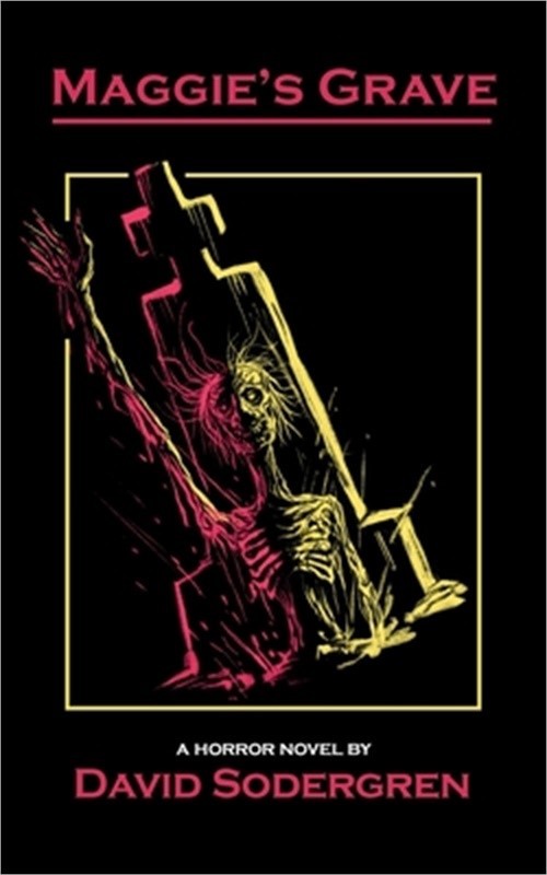 Maggie&rsquo;s Grave: A Horror Novel (Paperback or Softback)