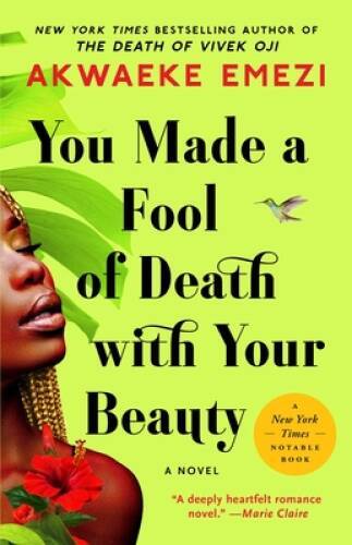 You Made a Fool of Death with Your Beauty: A Novel – Paperback – VERY GOOD