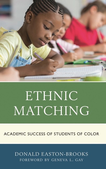 Ethnic Matching: Academic Success Of Students Of Color