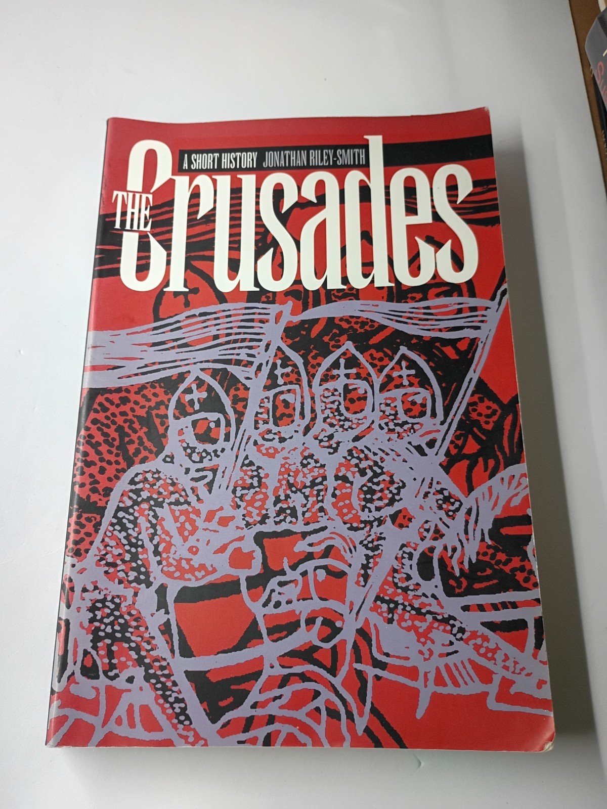 The Crusades : A Short History, Jonathan Simon Christopher Riley-Smith PB Clean!