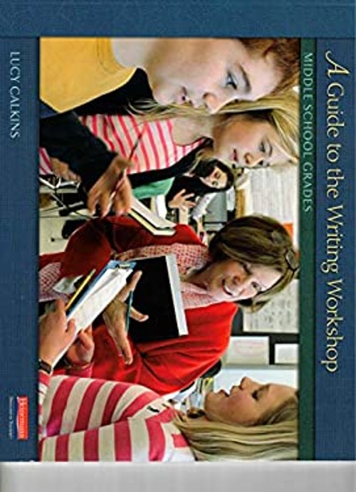 Units of Study Writing : A Guide to the Writing Workshop: Middle